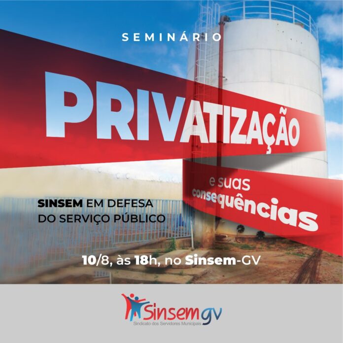 Sinsem promove seminário para debater consequências da privatização