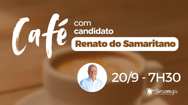 'Café com Candidatos a Prefeito' se encerra nesta sexta com Renato do Samaritano e Elio Lacerda