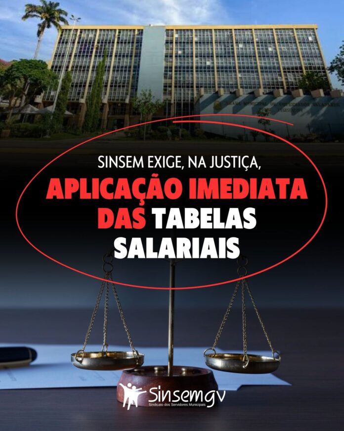 Sinsem exige, na Justiça, aplicação imediata das tabelas salariais