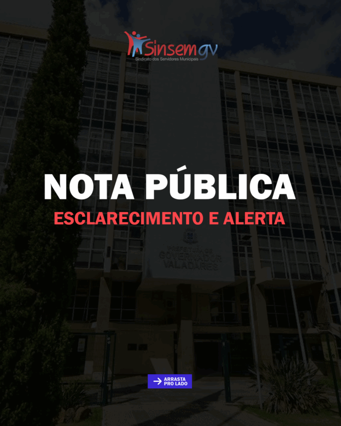 NOTA PÚBLICA: ESCLARECIMENTO E ALERTA DO SINSEM/GV